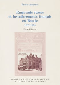 Emprunts russes et investissements français en Russie - 1887-1914