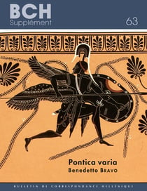 Pontica Varia - Poleis e città, culti e rappresentazioni religiose, thiasoi orfici, organizzazione del commercio, «giustizia privata» nella periferia nord-orientale del mondo greco (secoli VII-IV a.c.)
