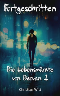 Fortgeschritten - Die Lebensmärkte von Deovan 1