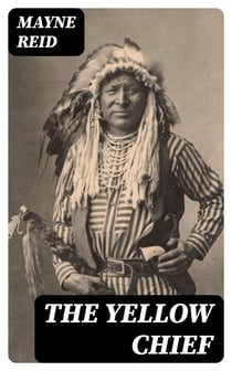 The Yellow Chief