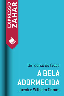 A Bela Adormecida - Um conto de fadas