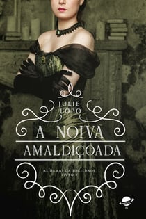 A noiva amaldiçoada - Damas da Sociedade - Vol. 2