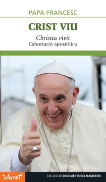 Crist viu. Exhortació Papa Francesc - Als joves i a tot el poble de Déu