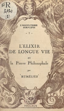 L'élixir de longue vie et la pierre philosophale