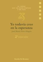 Yo todavía creo en la esperanza