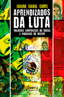 Aprendizados da Luta: Mulheres Camponesas do Brasil e Indígenas do México