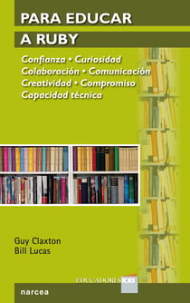 Para Educar a Ruby - Confianza. Curiosidad. Colaboración. Comunicación. Creatividad. Compromiso. Capacidad Técnica