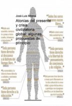 Atonías del presente y crisis civilizatoria global: algunas propuestas de principio