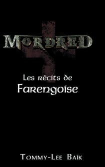 Mordred - Les Récits de Farengoise