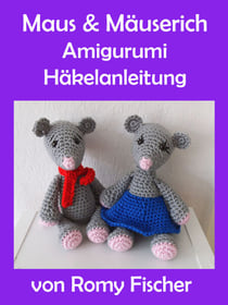 Maus und Mäuserich - Amigurumi Häkelanleitung