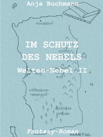 Im Schutz des Nebels - Welten-Nebel Band II