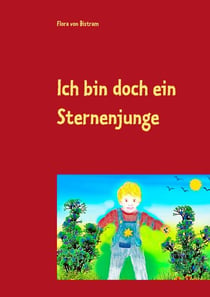 Ich bin doch ein Sternenjunge - Geschichten zum Vorlesen