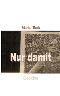 Nur damit - Gedichte