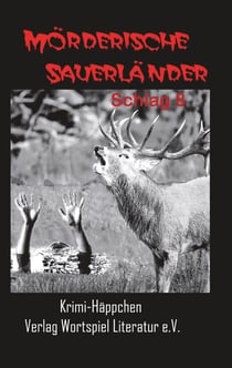 Mörderische Sauerländer - Schlag 8 - Krimihäppchen