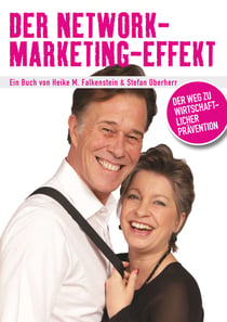 Der Network-Marketing-Effekt - Der Weg zu wirtschaftlicher Prävention