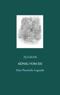 König vom Eis - Eine Poetische Legende