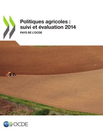 Politiques agricoles : suivi et évaluation 2014 - Pays de l'OCDE