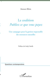 La coalition "Publiez ce que vous payez" - Une campagne pour la gestion responsable des ressources naturelles