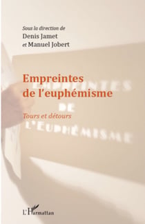 Empreintes de l'euphémisme - Tours et détours