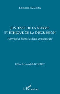 Justesse de la norme et éthique de la discussion - Habermas et Thomas d'Aquin en perspective