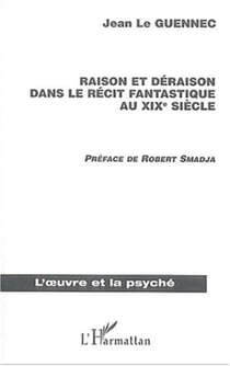 Raison et déraison dans le récit fantastique au XIXème siècle