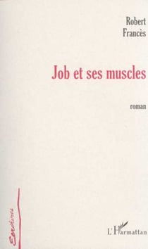 JOB ET SES MUSCLES