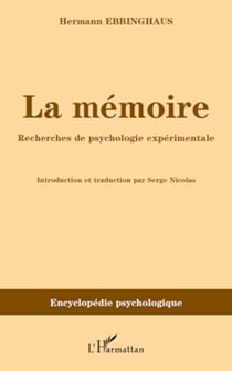 La mémoire - Recherches de psychologie expérimentale