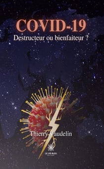Covid-19 - Destructeur ou bienfaiteur ?