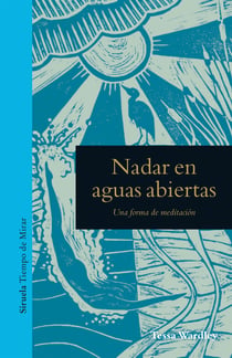 Nadar en aguas abiertas - Una forma de meditación