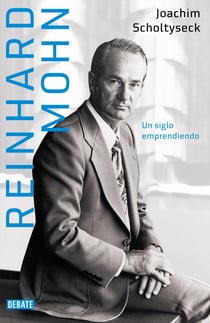 Reinhard Mohn - Un siglo emprendiendo