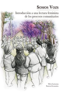 SOMOS VOZS - Introducción a una lectura feminista de los procesos comunitarios