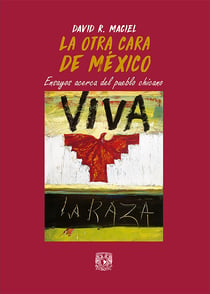 La otra cara de México - Ensayos acerca del pueblo chicano