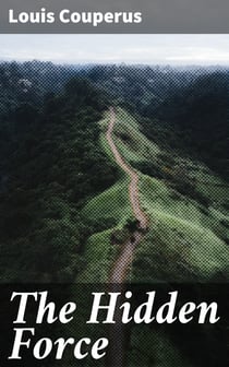 The Hidden Force - A Story of Modern Java