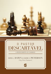 O pastor descartável - A redescoberta do chamado