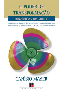 O Poder de transformação - Dinâmicas de grupo
