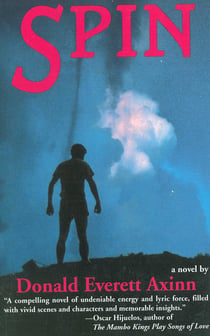 Spin - A Novel