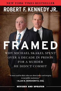 Framed - Why Michael Skakel Spent Over a Decade in Prison for a Murder He Didn't Commit