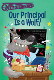 Our Principal Is a Wolf! - A QUIX Book