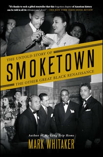 Smoketown - The Untold Story of the Other Great Black Renaissance