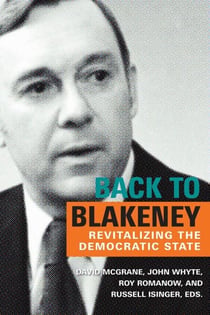 Back to Blakeney - Revitalizing the Democratic State