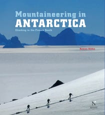 Transantarctic Mountains - Mountaineering in Antarctica - Travel Guide
