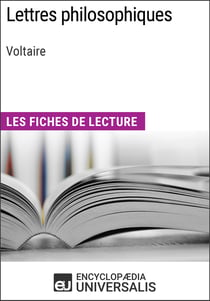 Lettres philosophiques de Voltaire - Les Fiches de lecture d'Universalis