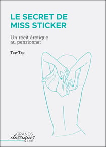 Le Secret de Miss Sticker - Un récit érotique au pensionnat