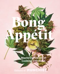 Bong Appétit - Mastering the Art of Cooking with Weed [A Cookbook]