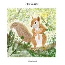 Oravaäiti - Oravaperheen tarinat 1/3