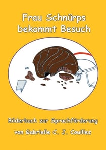 Frau Schnürps bekommt Besuch - Bilderbuch zur Sprachförderung