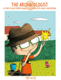 The Archeologist - Bye-bye Boredom - Dinosaurs, Stories to Help Pass the Time