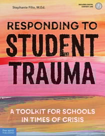 Responding to Student Trauma - A Toolkit for Schools in Times of Crisis
