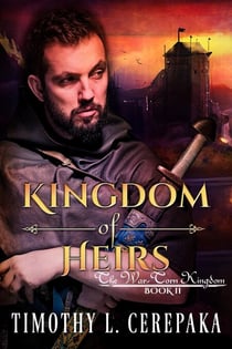 Kingdom of Heirs - The War-Torn Kingdom, #2