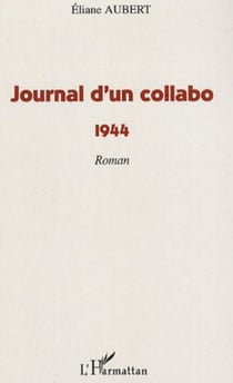 Journal d'un collabo - 1944